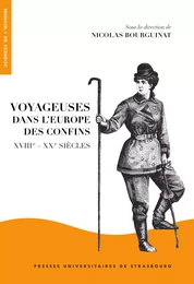 Voyageuses dans l’Europe des confins (XVIIIe-XXe siècles)