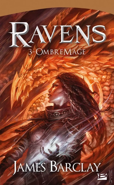 Les Chroniques des Ravens, T3 : OmbreMage - James Barclay - Bragelonne