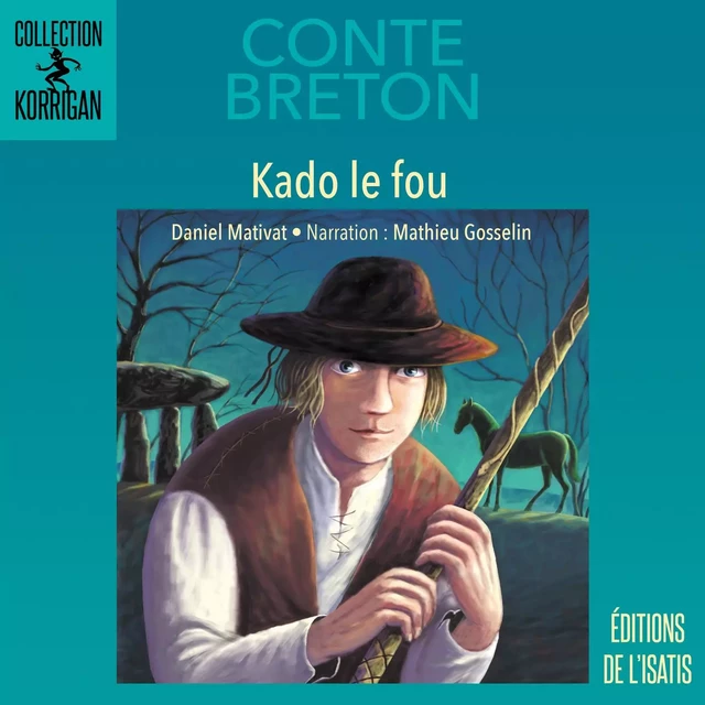 Kado le fou - Daniel Mativat - Éditions de l'Isatis