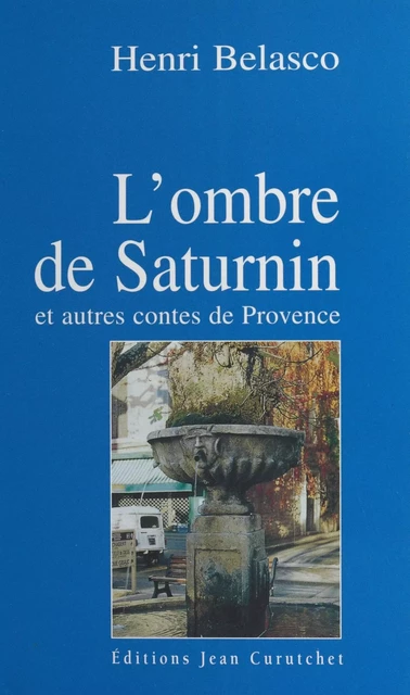 L'ombre de Saturnin - Henri Belasco - FeniXX réédition numérique