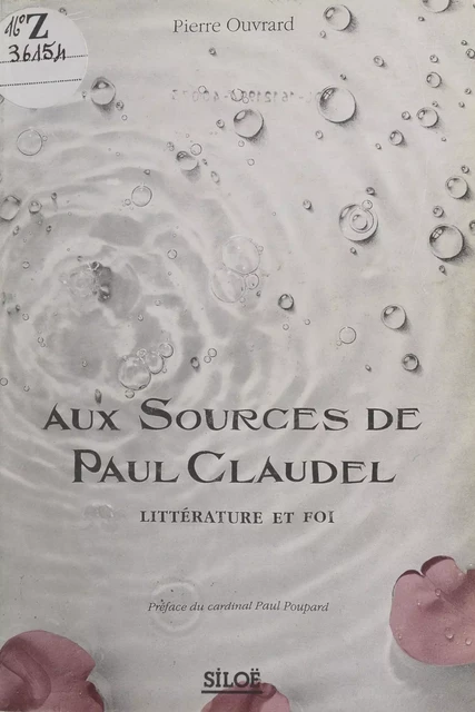 Aux sources de Paul Claudel - Pierre Ouvrard - FeniXX réédition numérique