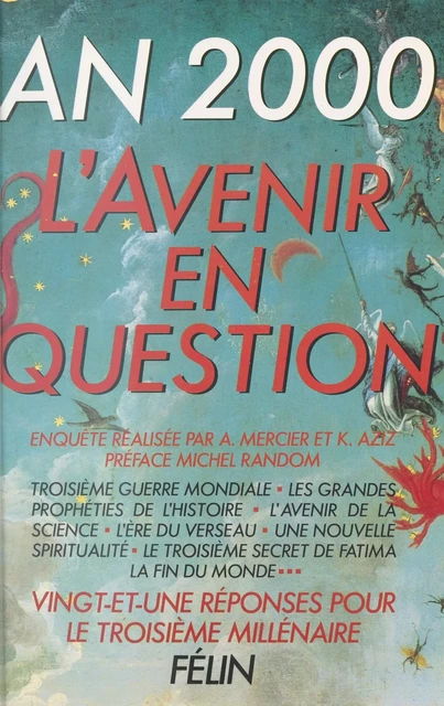 An 2000, l'avenir en question : 21 réponses pour le troisième millénaire - Antoine Mercier - FeniXX réédition numérique