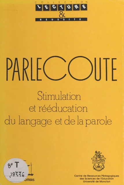 Parlecoute : stimulation et rééducation du langage et de la parole - Claudine Toupin-Rochon - FeniXX réédition numérique