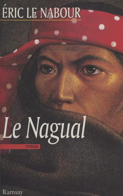 Le nagual - Éric Le Nabour - FeniXX réédition numérique