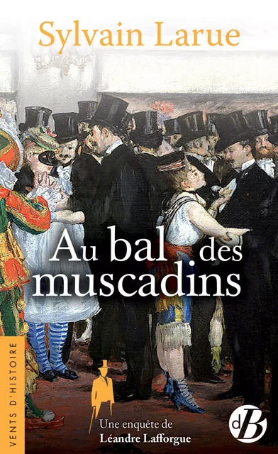 Au bal des muscadins - Sylvain Larue - De Borée