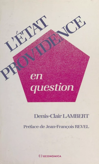 L'État-providence en question - Denis-Clair Lambert - FeniXX réédition numérique