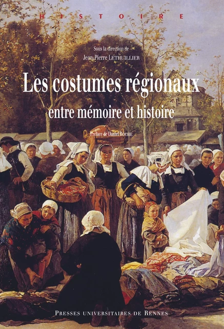 Les costumes régionaux -  - Presses universitaires de Rennes