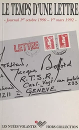 Le Temps d'une lettre : journal du 1er octobre 1990 au 1er mars 1992