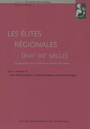 Les élites régionales, (XVIIe-XXe siècle)