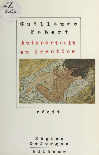 Autoportrait en érection - Guillaume Fabert - FeniXX réédition numérique