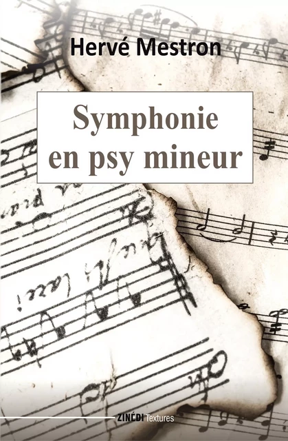 Symphonie en psy mineur - Hervé Mestron - Zinedi