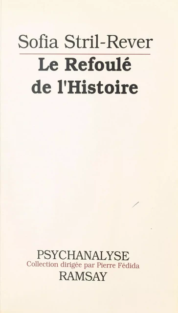 Le Refoulé de l'Histoire - Sofia Stril-Rever - FeniXX réédition numérique