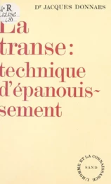 La Transe : technique d'épanouissement