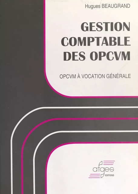 Gestion comptable des OPCVM - Hugues Beaugrand - FeniXX réédition numérique