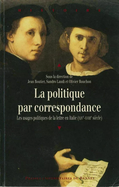 La politique par correspondance -  - Presses universitaires de Rennes