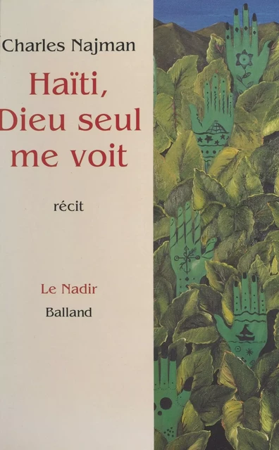 Haïti, Dieu seul me voit - Charles Najman - FeniXX réédition numérique