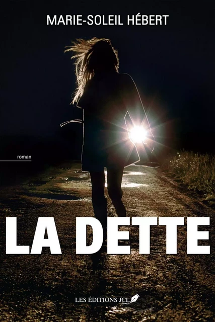 La dette - Marie-Soleil Hébert - Éditions JCL