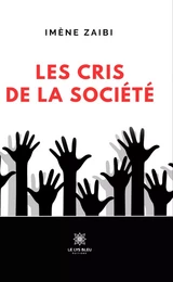 Les cris de la société