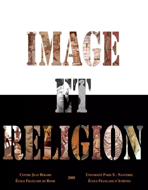 Image et religion -  - Publications du Centre Jean Bérard