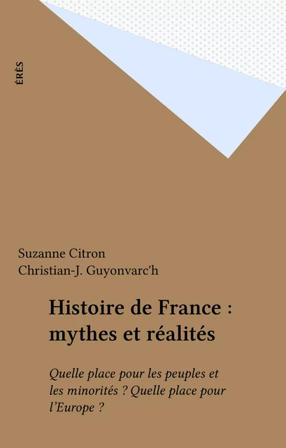 Histoire de France : mythes et réalités - Suzanne Citron - FeniXX réédition numérique