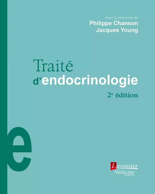 Traité d'endocrinologie -  - Médecine Sciences Publications