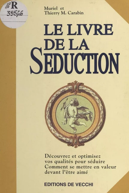 Le Livre de la séduction - Thierry M. Carabin, Muriel Carabin - FeniXX réédition numérique