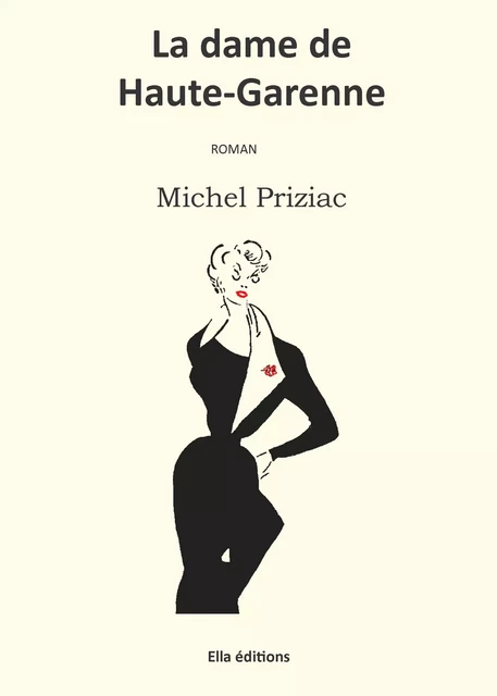 La Dame de Haute-Garenne - Michel Priziac - Ella Éditions