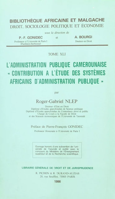 L'Administration publique camerounaise : contribution à l'étude des systèmes africains d'administration publique - Roger-Gabriel Nlep - FeniXX réédition numérique