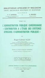 L'Administration publique camerounaise : contribution à l'étude des systèmes africains d'administration publique