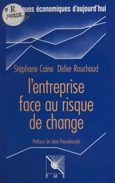 L'Entreprise face au risque de change