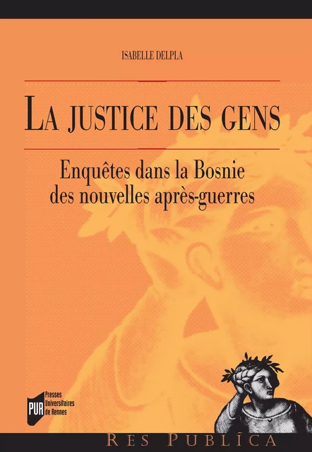 La justice des gens - Isabelle Delpla - Presses universitaires de Rennes