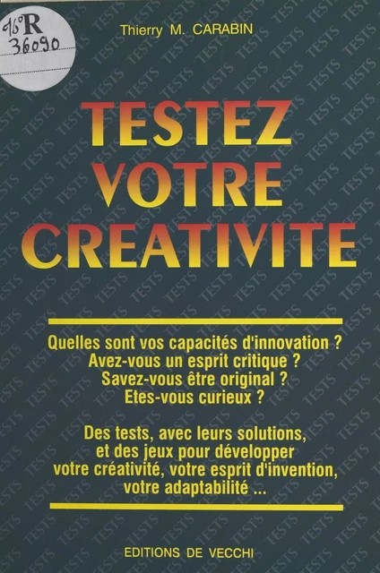 Testez votre créativité - Thierry Carabin - FeniXX réédition numérique