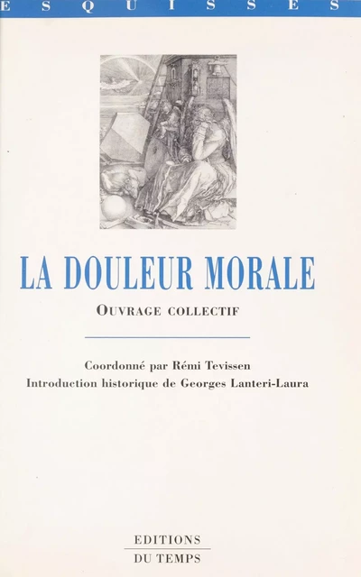 La Douleur morale - Rémi Tevissen - FeniXX réédition numérique