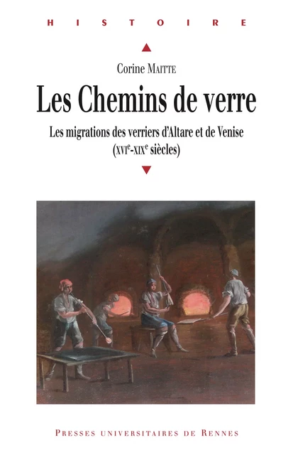 Les chemins de verre - Corine Maitte - Presses universitaires de Rennes