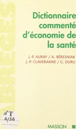 Dictionnaire commenté d'économie de la santé