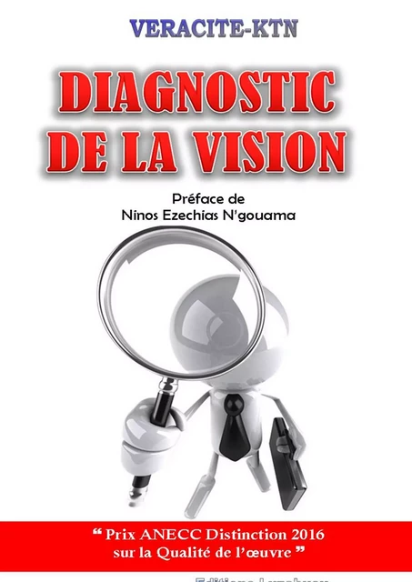 Diagnostic de la vision - Véracité-Ktn Véracité-Ktn - Luzabusu Editions