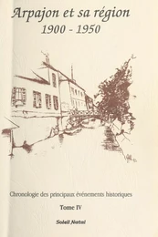 Arpajon et sa région (4) : 1900-1950