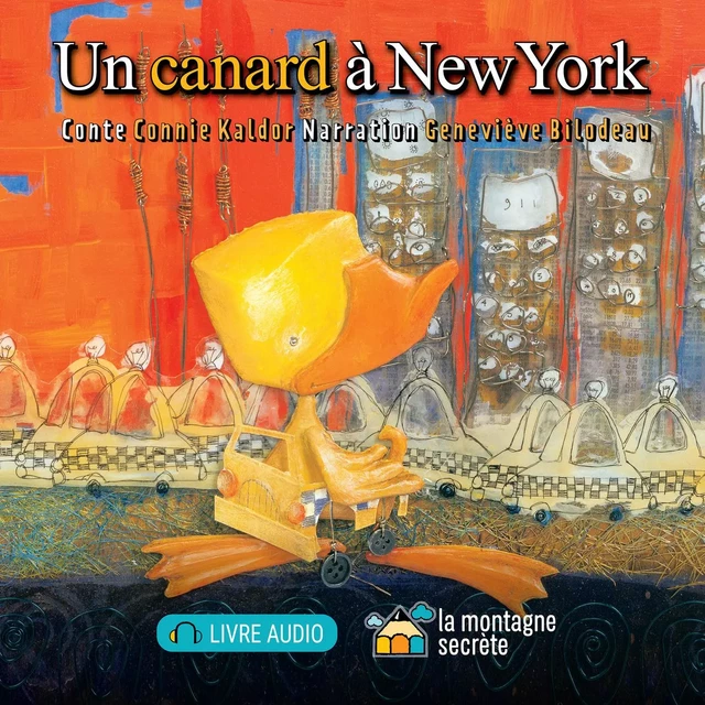 Un canard à New York - Connie Kaldor - La Montagne secrète