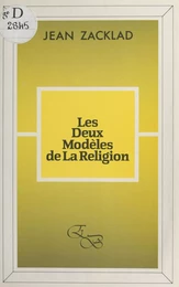 Les Deux modèles de la religion