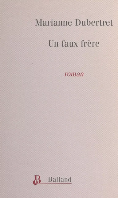 Un faux frère - Marianne Dubertret - FeniXX réédition numérique