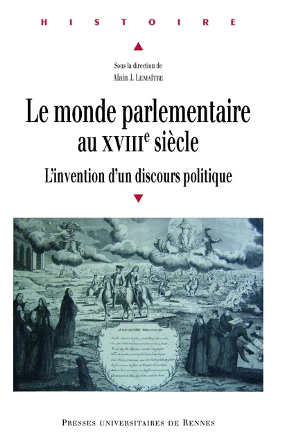 Le monde parlementaire au XVIIIe siècle -  - Presses universitaires de Rennes