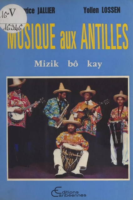 Musique aux Antilles : mizik bô kay - Maurice Jallier, Yollen Lossen - FeniXX réédition numérique