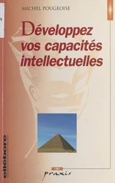 Développez vos capacités intellectuelles