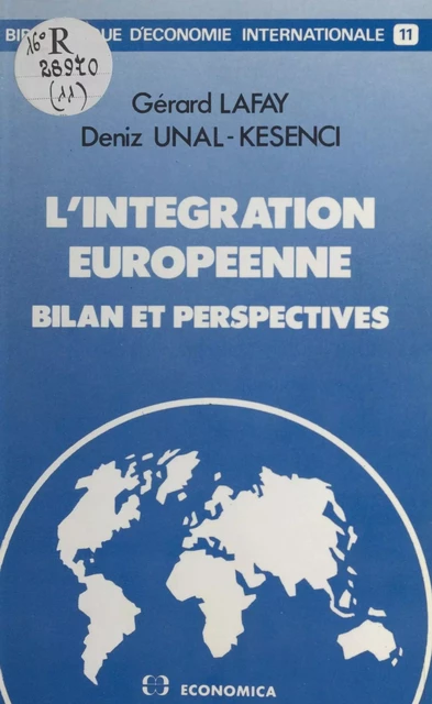 L'Intégration européenne : bilan et perspectives - Gérard Lafay, Deniz Ünal-Kesenci - FeniXX réédition numérique