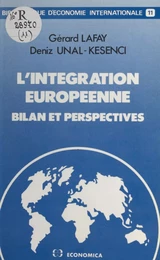 L'Intégration européenne : bilan et perspectives