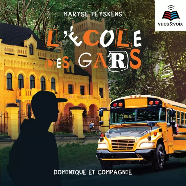 L'école des gars tome 1 - Maryse Peyskens - Dominique et compagnie - Audio 