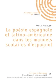 La poésie espagnole et latino-américaine dans les manuels scolaires d'espagnol