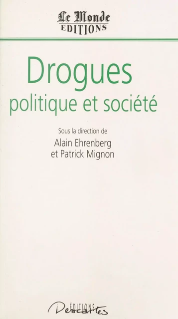 Drogues, politique et société -  - FeniXX réédition numérique