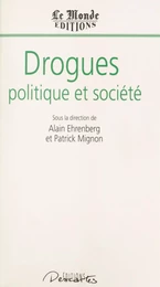 Drogues, politique et société