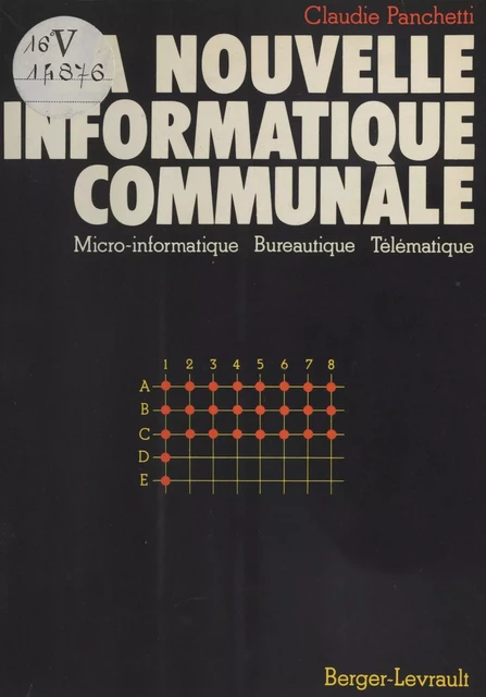 La nouvelle informatique communale, microinformatique bureautique, télématique - Claudie Panchetti - FeniXX réédition numérique